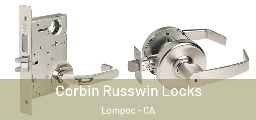  Corbin Russwin Locks Lompoc - CA
