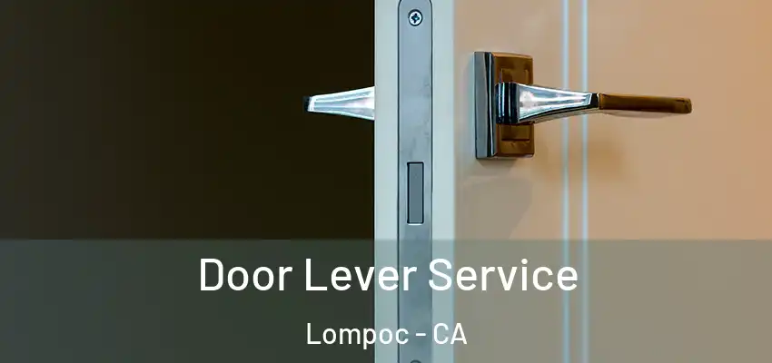 Door Lever Service Lompoc - CA