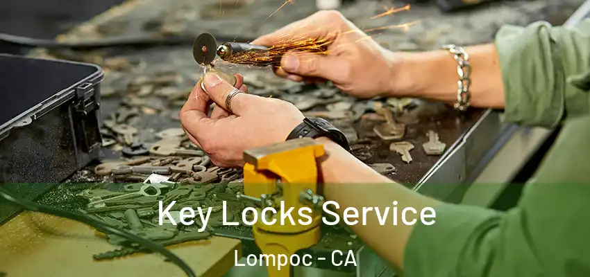 Key Locks Service Lompoc - CA