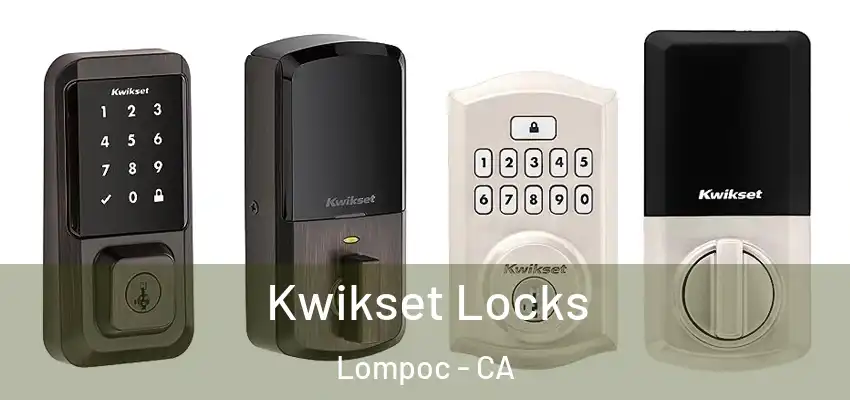  Kwikset Locks Lompoc - CA