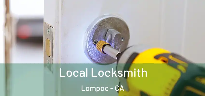  Local Locksmith Lompoc - CA