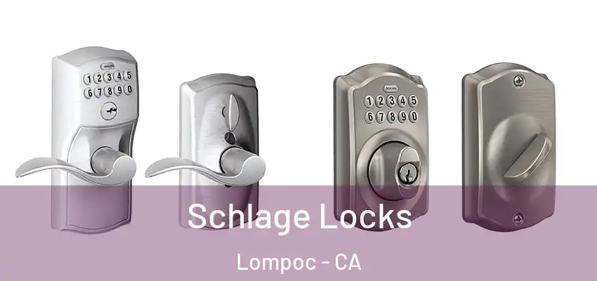  Schlage Locks Lompoc - CA